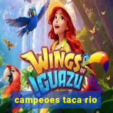 campeoes taca rio